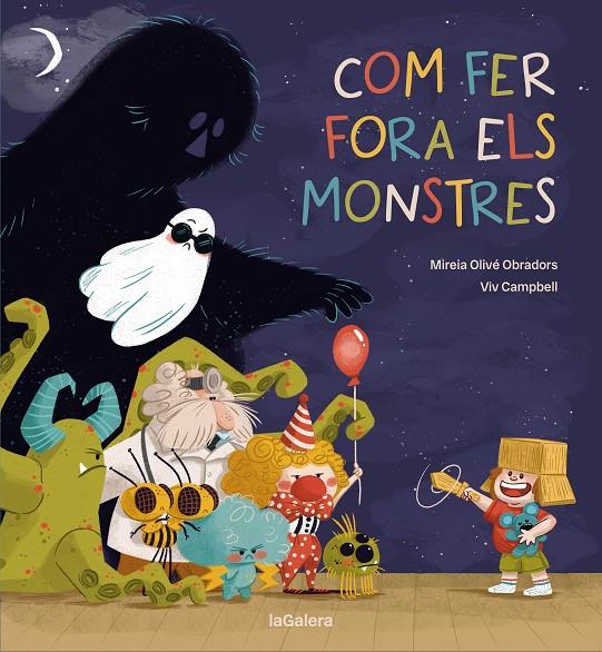 Com fer fora els monstres | 9788424675431 | Mireia Olivé Obradors ; Viv Campbell