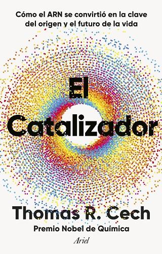 El catalizador | 9788434438453 | Thomas R. Cech