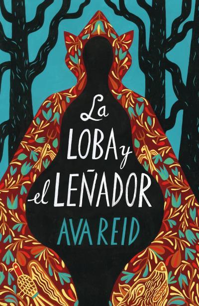 La loba y el leñador | 9788419030016 | Ava Reid