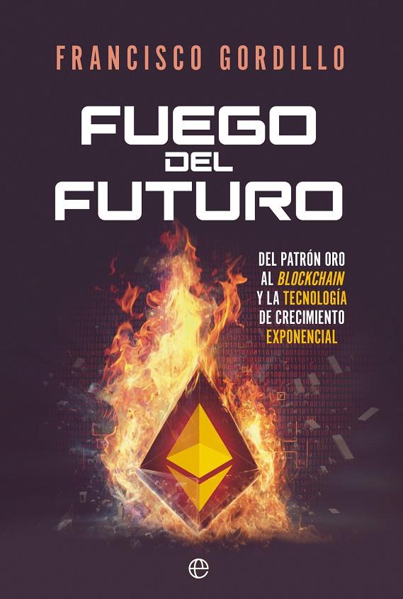 Fuego del futuro | 9788413845746 | Francisco Gordillo