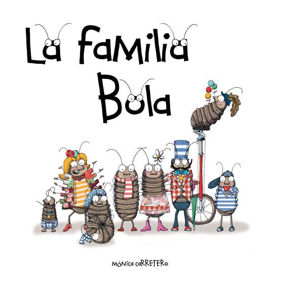 La familia Bola | 9788493824044 | Mónica Carretero