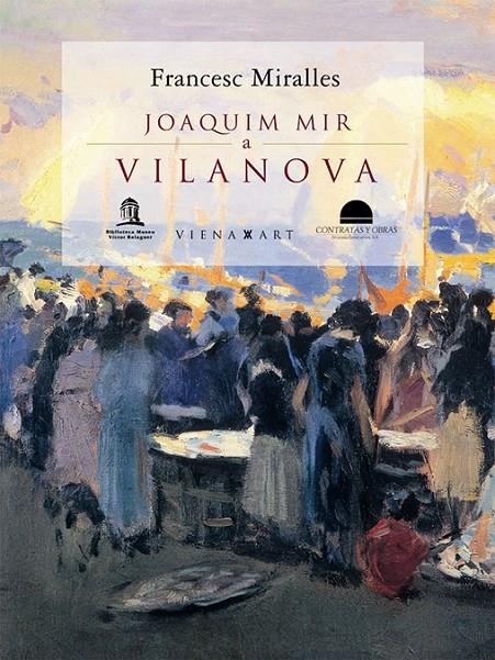 Joaquim Mir a Vilanova | 9788483304143 | Francesc Miralles