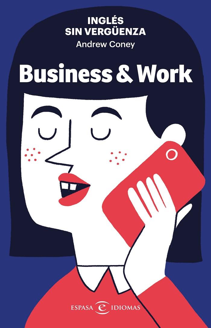 Inglés sin vergüenza : Business & Work | 9788467062373 | Andrew Coney