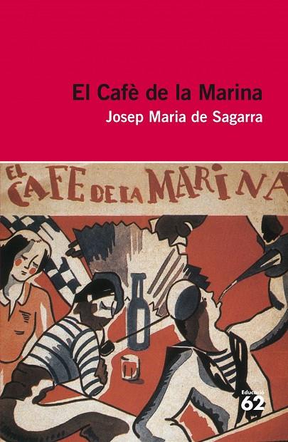 El Cafè de la Marina | 9788415192923 | Josep Maria de Sagarra