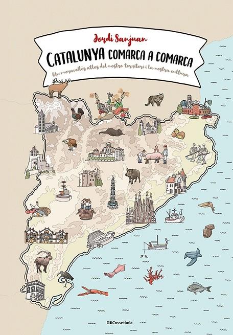 Catalunya comarca a comarca | 9788413560823 | Jordi Sanjuan