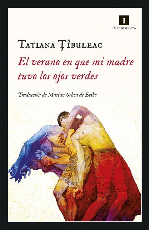 El verano en que mi madre tuvo los ojos verdes | 9788417553036 | Tatiana Tîbuleac