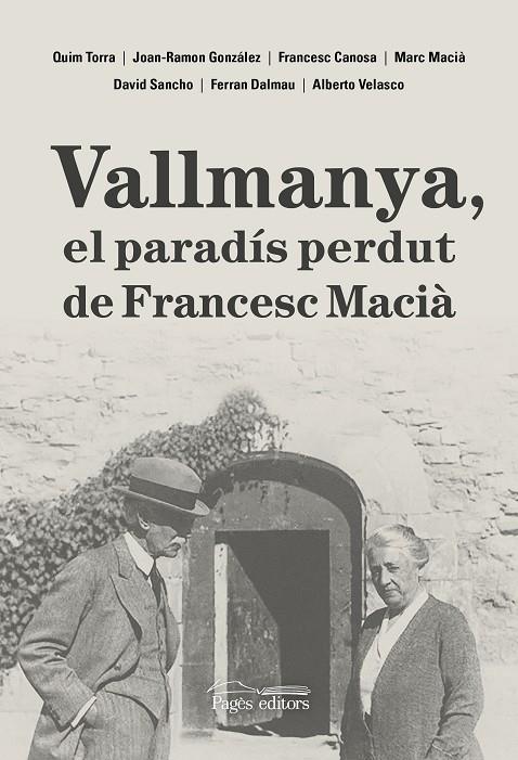 Vallmanya, el paradís perdut de Francesc Macià | 9788413035048 | Ferran Dalmau 