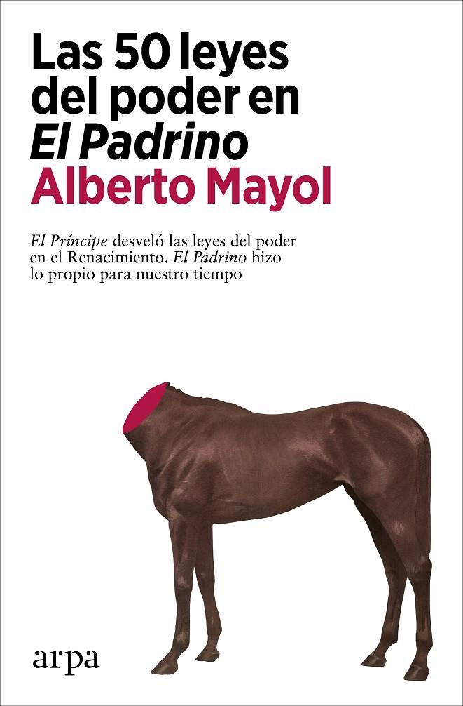 Las 50 leyes del poder en El Padrino | 9788418741289 | Alberto Mayol