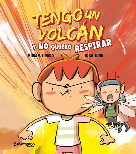 Tengo un volcán y no quiero respirar | 9788410252097 | Míriam Tirado ; Joan Turu