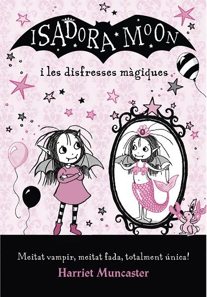 Isadora Moon i les disfresses màgiques | 9788420487656 | Harriet Muncaster