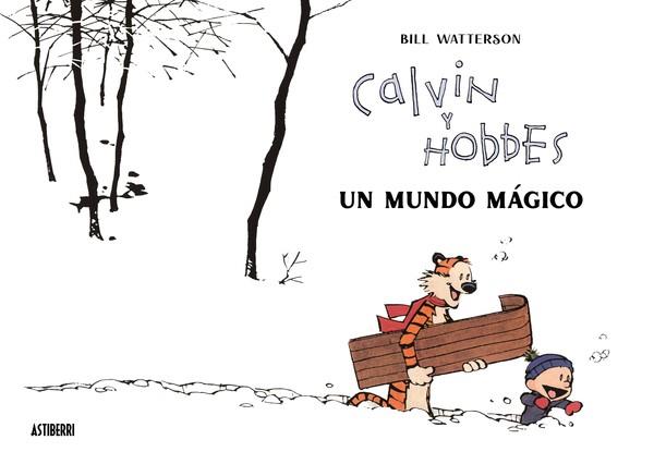 Calvin y Hobbes : Un mundo mágico | 9788418909542 | Bill Watterson