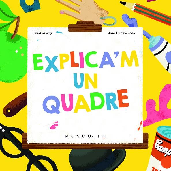 Explica'm un quadre | 9788419095275 | Lluís Cassany ; José Anatonio Roda