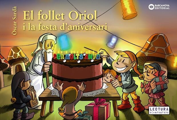 El follet Oriol i la festa d'aniversari | 9788448946548 | Òscar Sardà