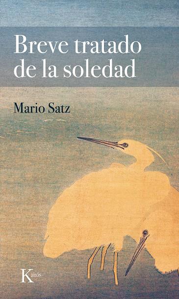 Breve tratado de la soledad | 9788411210539 | Mario Satz