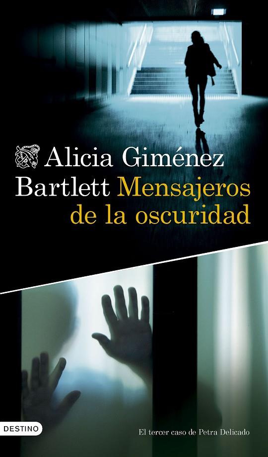 Mensajeros de la oscuridad (Petra Delicado; 3) | 9788423364633 | Alicia Giménez Bartlett