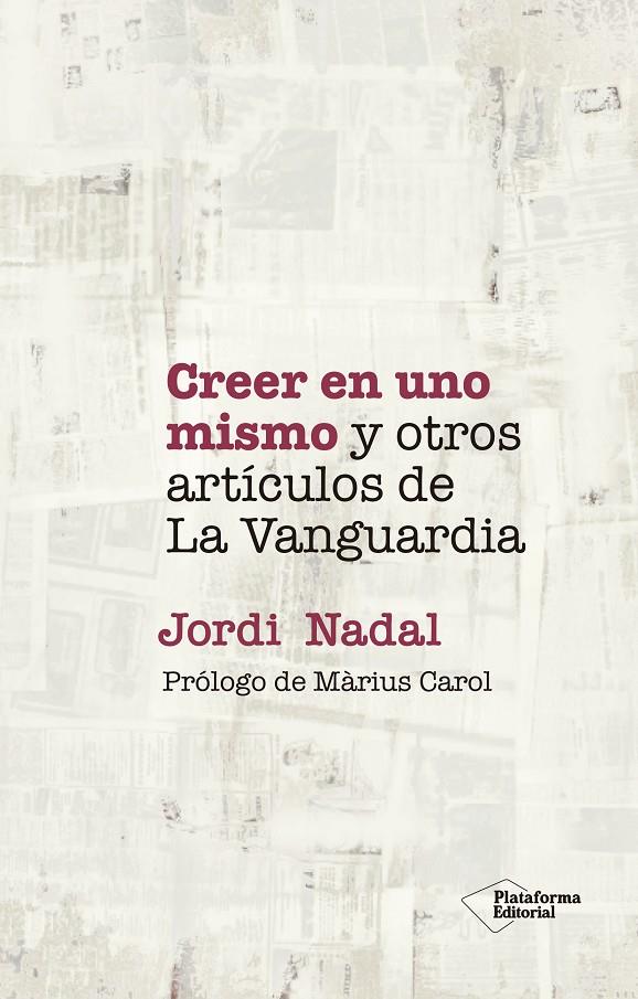 Creer en uno mismo y otros artículos de La Vanguardia | 9788418927720 | Jordi Nadal