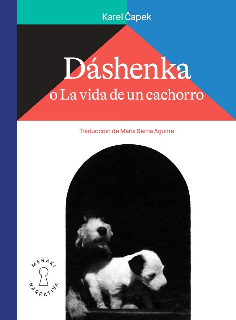 Dáshenka o La vida de un cachorro | 9788412582901 | Karel Capek