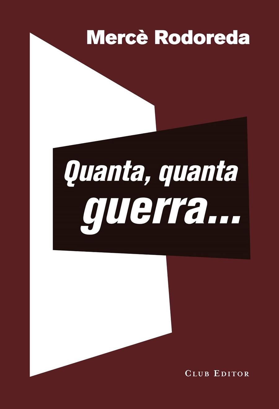 Quanta, quanta guerra... | 9788473292399 | Mercè Rodoreda