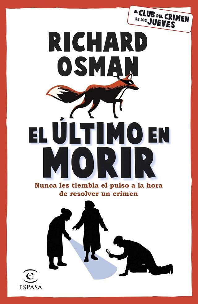 El último en morir (El club del Crimen de los Jueves; 4) | 9788467071177 | Richard Osman