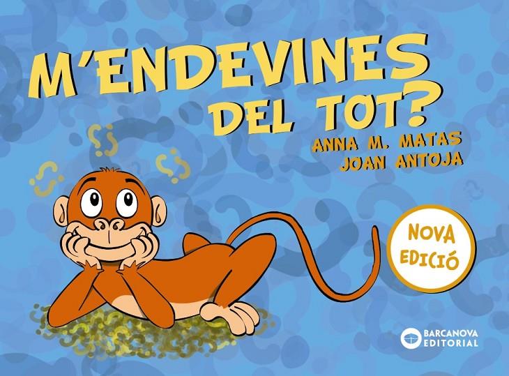 M'endevines del tot? | 9788448949761 | Joan Antoja ; Anna M. Matas