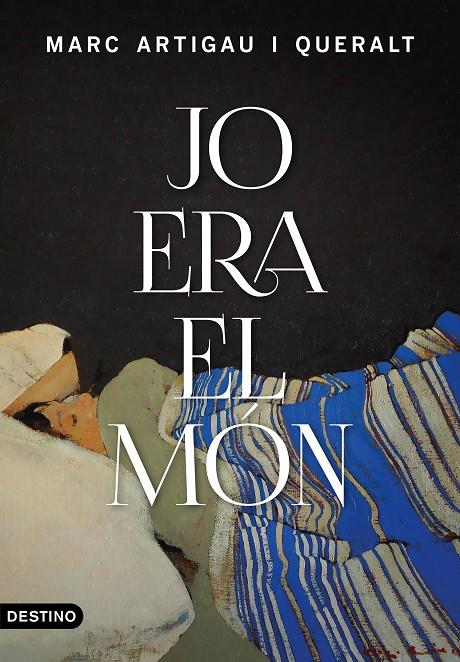 Jo era el món | 9788497103084 | Marc Artigau i Queralt