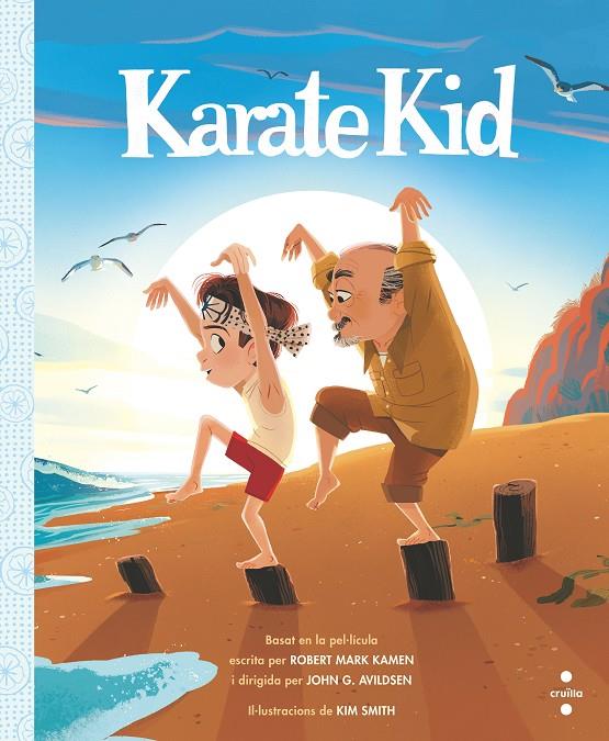 Karate Kid (català) | 9788466147354 | Robert Mark Kamen ; Kim Smith