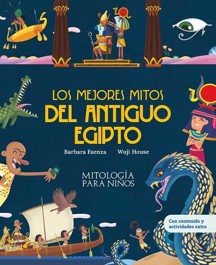 Los mejores mitos del Antiguo Egipto | 9788413614052 | Barbara Faenza