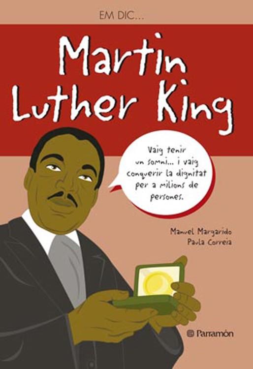 Em dic Martin Luther King | 9788434240568 | Manuel Margado ; Paula Correia