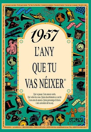 1957 : L'any que tu vas néixer | 9788488907424 | Rosa Collado Bascompte