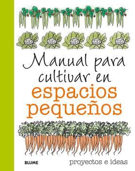 Manual para cultivar en espacios pequeños | 9788416138821 | Simon Akeroyd