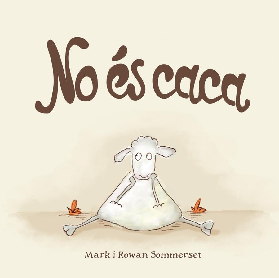 No és caca | 9788424661571 | Mark Sommerset ; Rowan Sommerset