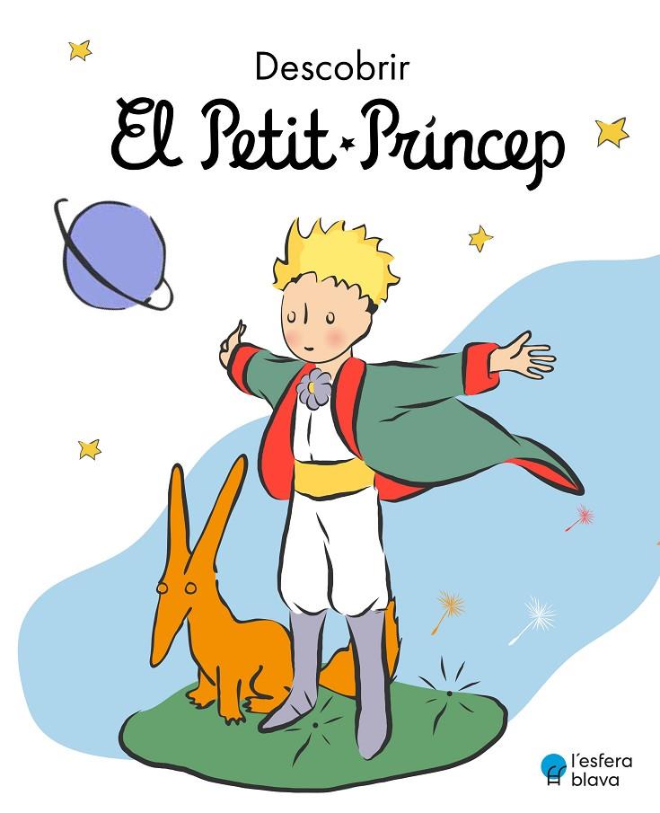 Descobrir El Petit Príncep | 9788419472199 | Antoine de Saint-Exupéry