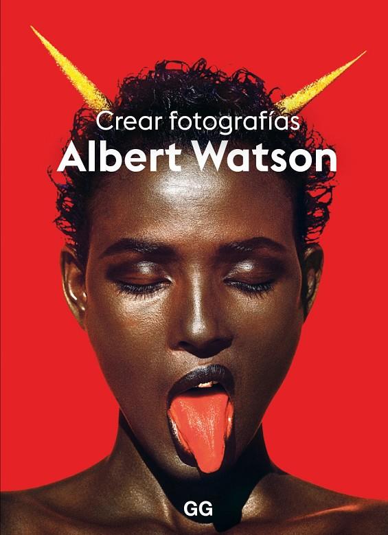 Crear fotografías | 9788425234347 | Albert Watson