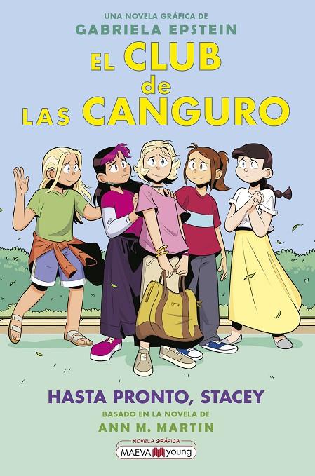 Hasta pronto, Stacey (El club de las canguro; 11) | 9788419638595 | Gabriela Epstein