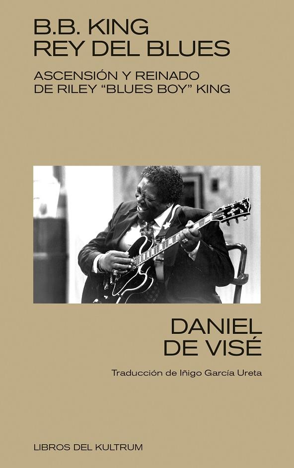 B. B. King: rey del blues | 9788418404368 | Daniel de Visé