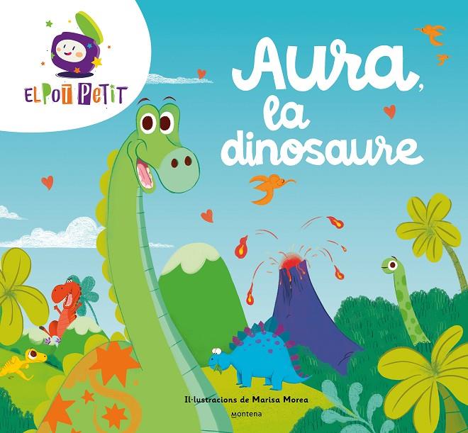 Aura, la dinosaure | 9788419650047 | El Pot Petit ; Marisa Morea