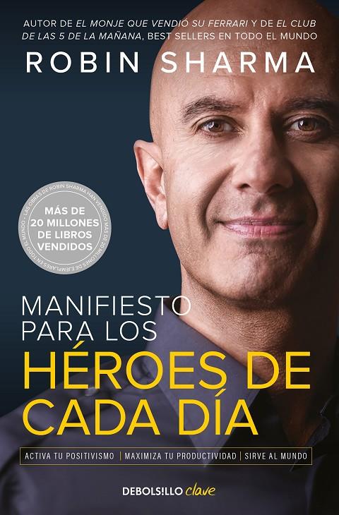 Manifiesto para los héroes de cada día | 9788466363891 | Robin Sharma