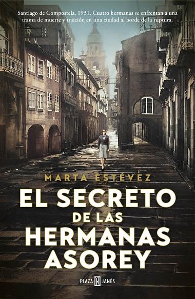 El secreto de las hermanas Asorey | 9788401030871 | Marta Estévez