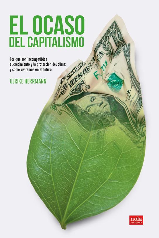 El ocaso del capitalismo | 9788418164354 | Ulrike Herrmann