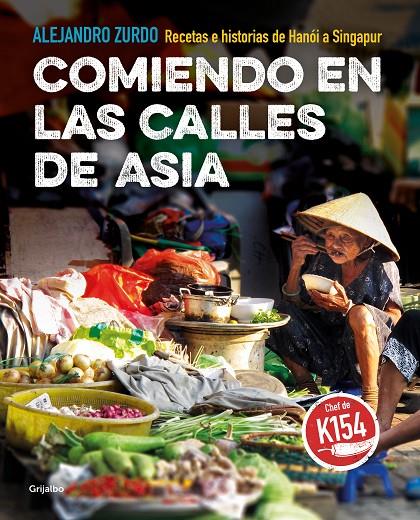 Comiendo en las calles de Asia | 9788417752200 | Alejandro Zurdo