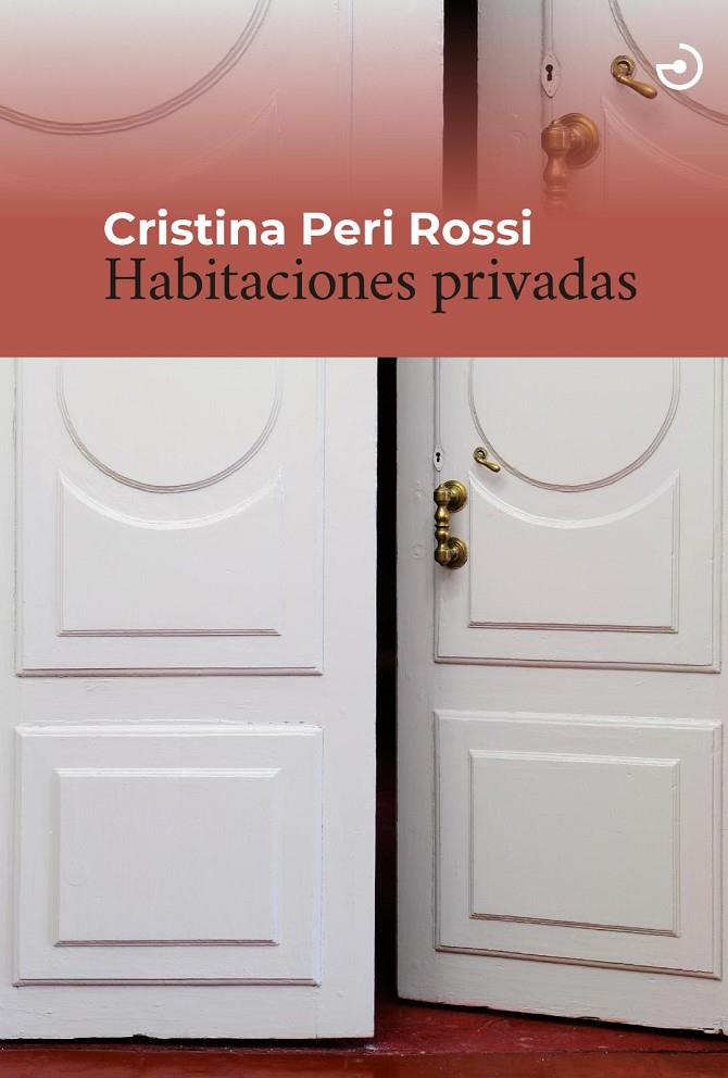 Habitaciones privadas | 9788415740766 | Cristina Peri Rossi