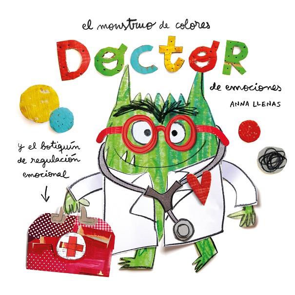 El monstruo de colores : Doctor de emociones | 9788419401601 | Anna Llenas