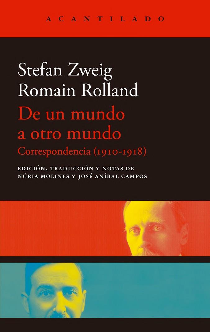 De un mundo a otro mundo : correspondencia 1910-1918 | 9788419958037 | Stefan Zweig ; Romain Rolland