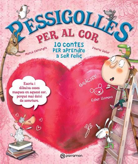 Pessigolles per al cor | 9788434240988 | Maria Mercè Conangle ; Jaume Soler ;  Ester Llorens