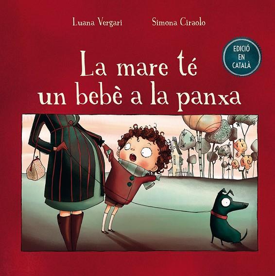 La mare té un bebé a la panxa | 9788491450665 | Luana Vergari ; Simona Ciarolo