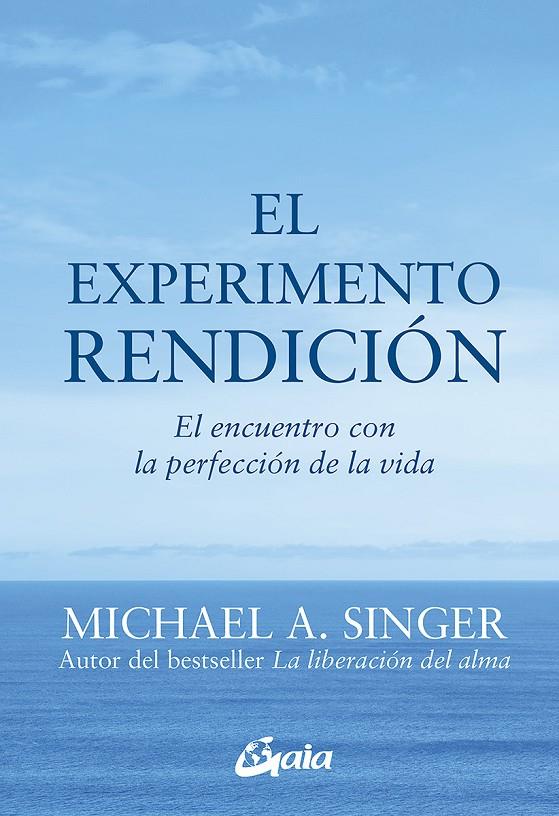 El experimento rendición | 9788484456209 | Michael A. Singer