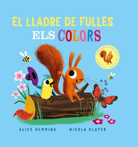 El lladre de fulles : Els colors | 9788418753374 | Alice Hemming ; Nicola Slater