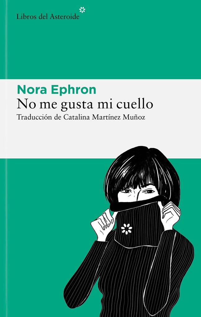 No me gusta mi cuello | 9788419089465 | Nora Ephron