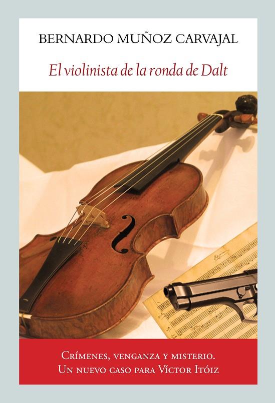 El violinista de la ronda de Dalt | 9788412454529 | Bernardo Muñoz Carvajal