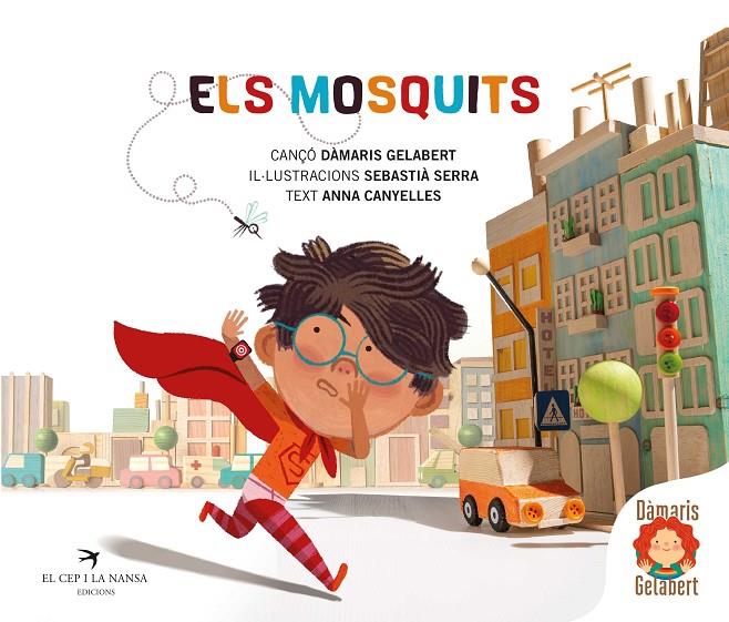 Els mosquits | 9788419747228 | Dàmaris Gelabert ; Sebastià Serra ; Anna Canyelles